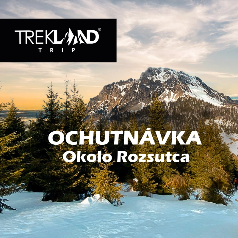 Trekland Trip - Ochutn&aacute;vka okolo Rozsutca