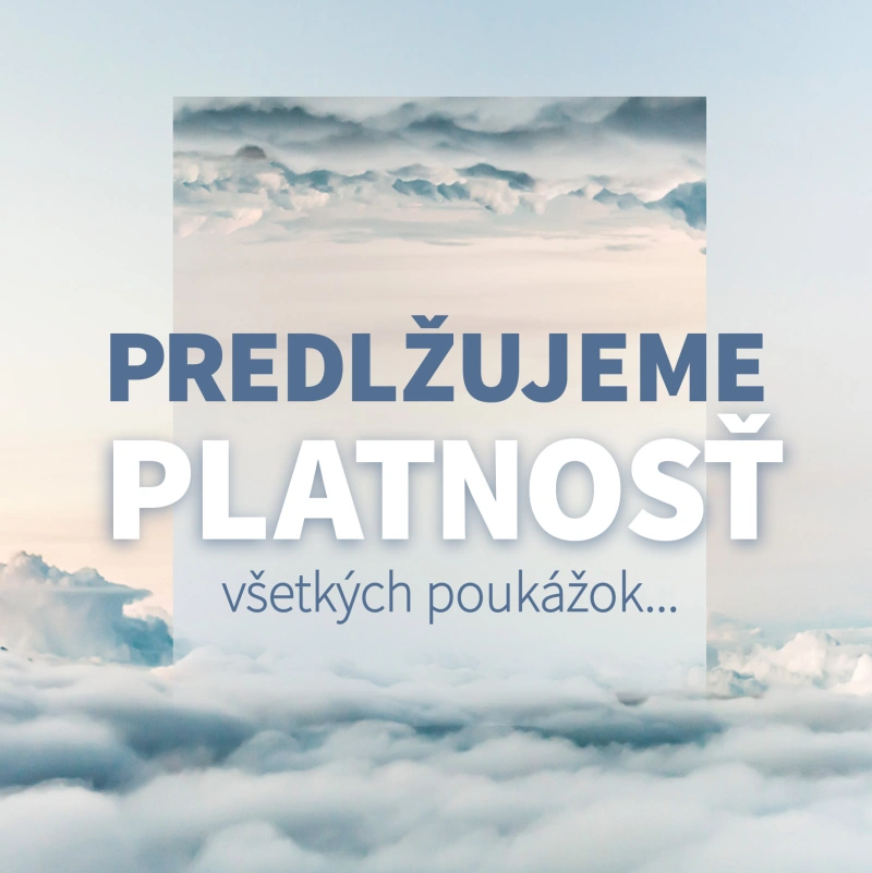 Predlžujeme platnosť pouk&aacute;žok